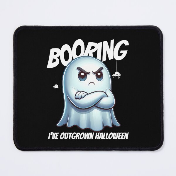 Item preview, Booring, I've Outgrown Halloween – Funny Grumpy Ghost Hates Halloween Sarcasm designed and sold by Infinitee8hirts.
