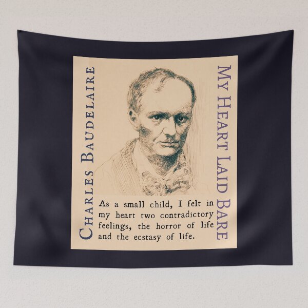 Item preview, Charles Baudelaire: As a small child, I felt in my heart two contradictory feelings, the horror of life and the ecstasy of life. designed and sold by artbleed.