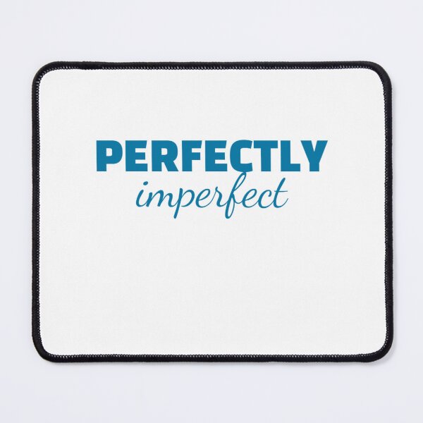 Item preview, perfectly imperfect text designed and sold by Jessystile.