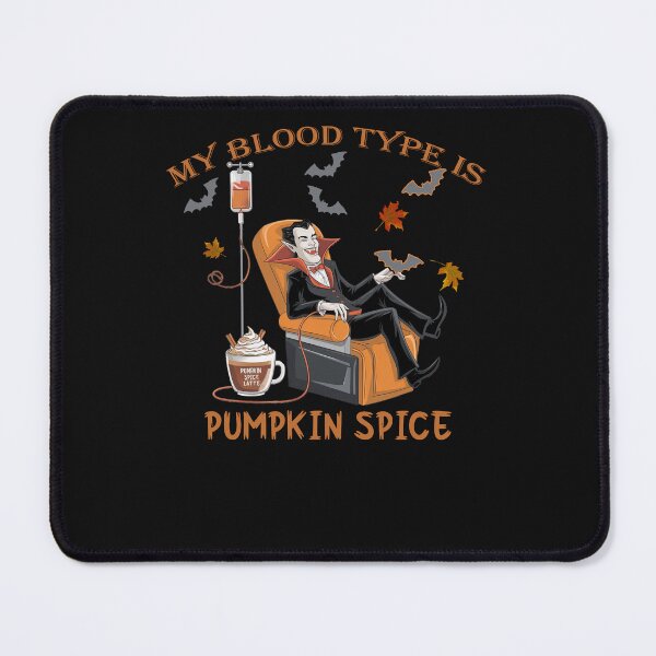 Item preview, Halloween My Blood Type Is Pumpkin Spice Vampire designed and sold by tamdevo1.