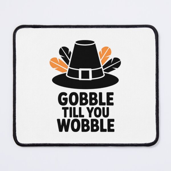 Item preview, Gobble Till You Wobble  designed and sold by bittucreates.