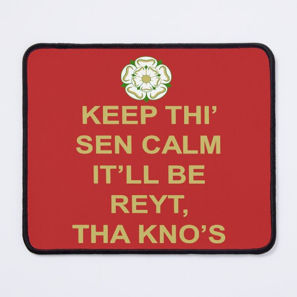 Item preview, Keep Thi Sen Calm Itll Be Reyt Tha Knos Yellow Text designed and sold by taiche.