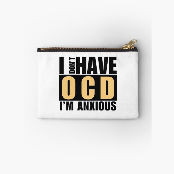 Item preview, I don't have OCD. I am Anxious. designed and sold by Digital Lama Creations.