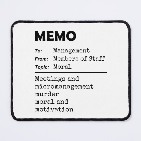 Item preview, MEMO: Meetings and micromanagement murder moral and motivation designed and sold by Jeeb-Arts.