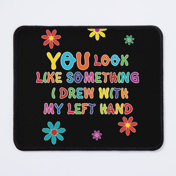 Item preview, Left-Handed Masterpiece – Funny Insult designed and sold by Smiling29.
