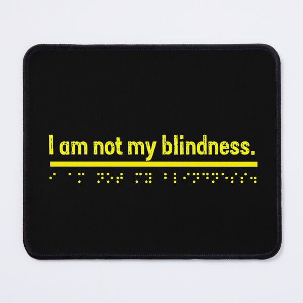 Item preview, I am not my blindness - Yellow designed and sold by Bad Zombie .
