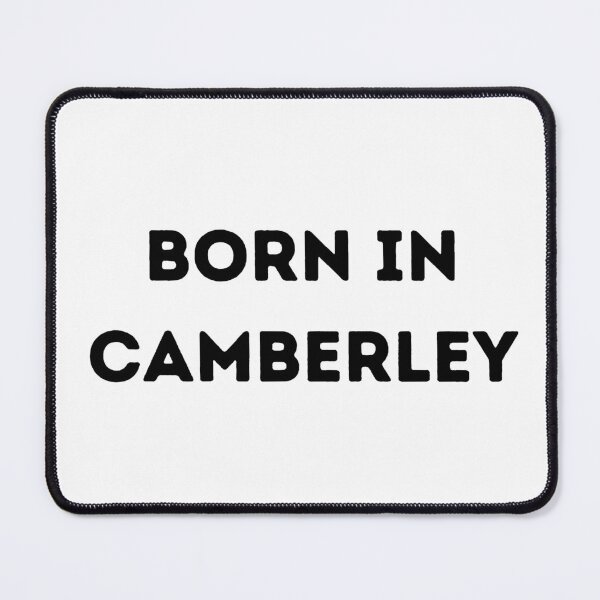 Item preview, Born in Camberley – Show Your Hometown Pride - That Surrey Life designed and sold by ThatSurreyLife.
