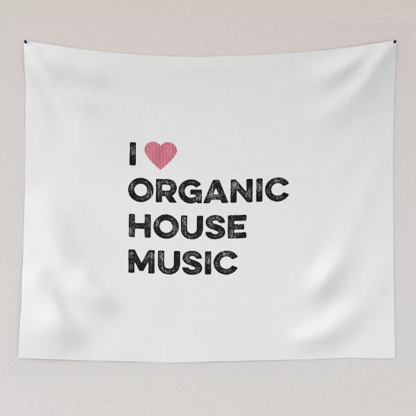 Item preview, I love Organic House Music. House Djs gifts. designed and sold by paulo silveira.