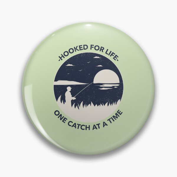 Item preview, Hooked for life one catch at a time designed and sold by Moho-designs.