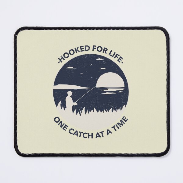 Item preview, Hooked for life one catch at a time designed and sold by Moho-designs.