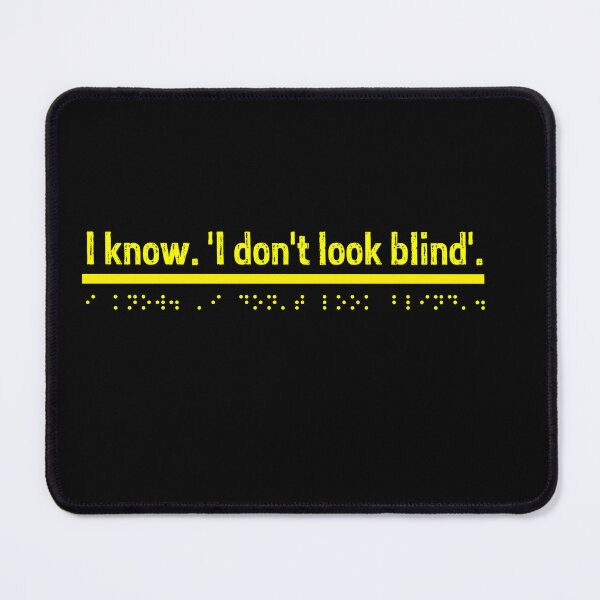Item preview, I know. 'I don't look blind'. - Yellow  designed and sold by Bad Zombie .