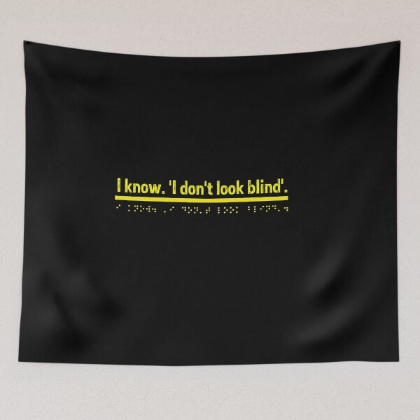 Item preview, I know. 'I don't look blind'. - Yellow  designed and sold by Bad Zombie .