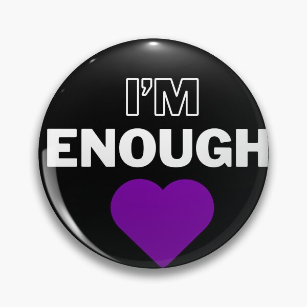 Item preview, I'm Enough designed and sold by TREEVIBES.