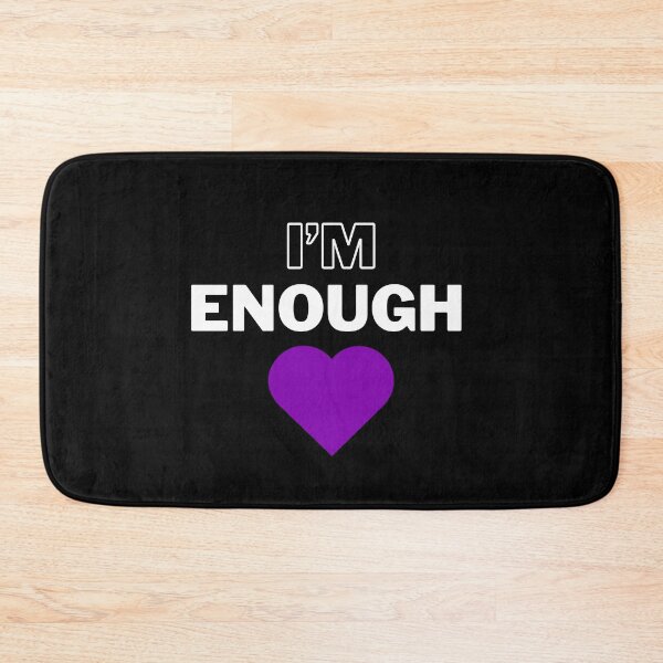 Item preview, I'm Enough designed and sold by TREEVIBES.