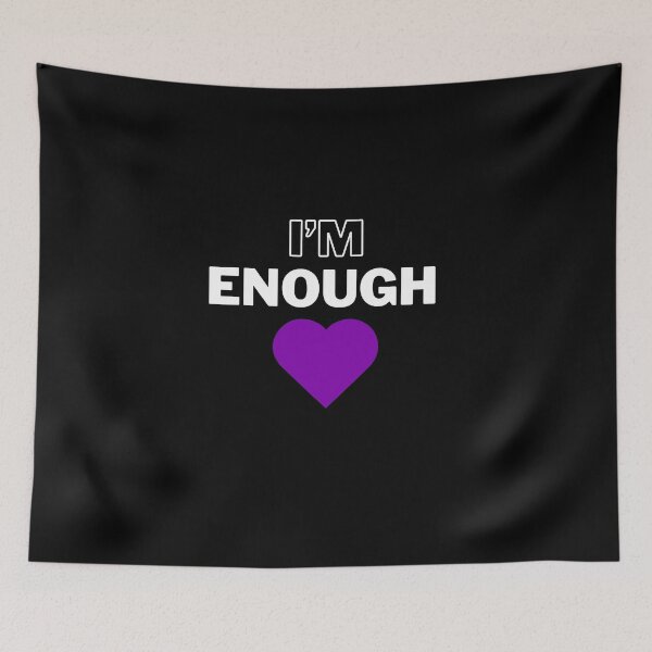 Item preview, I'm Enough designed and sold by TREEVIBES.