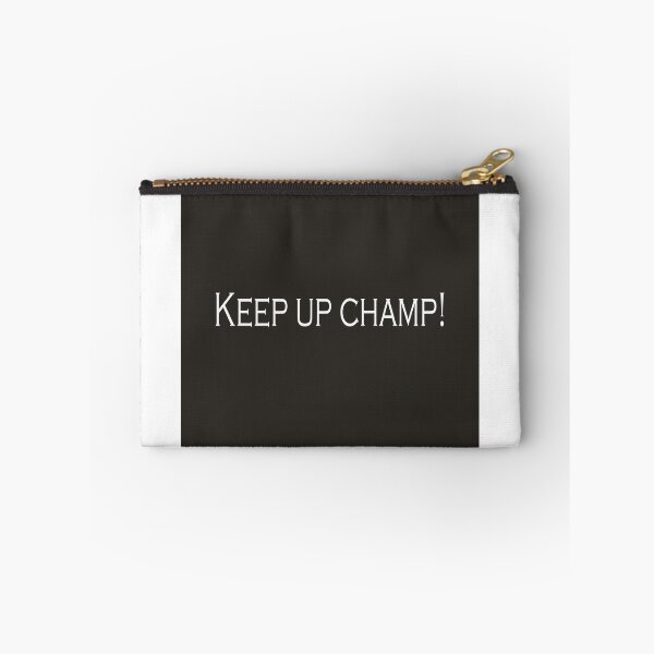 Item preview, Keep up Champ! designed and sold by JensVanReeth.