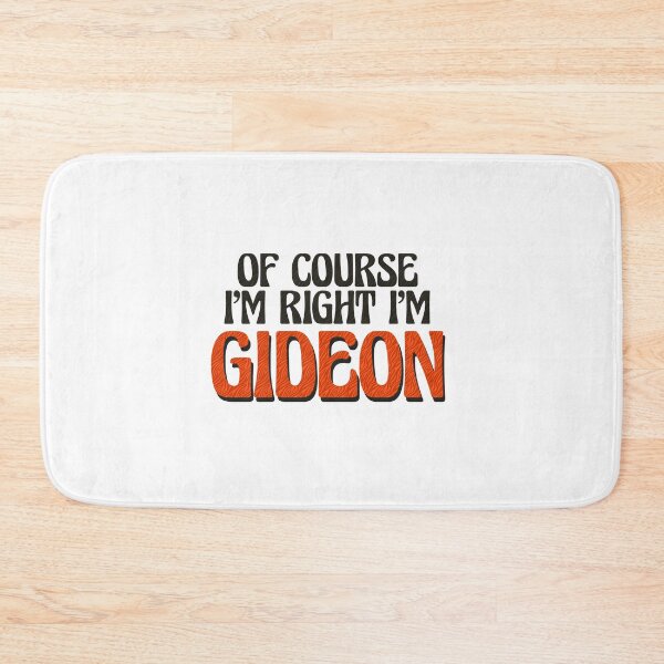 Item preview, Of Course I'm Right I'm Gideon designed and sold by Watsonarts.