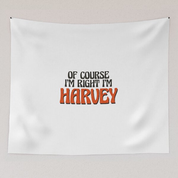 Item preview, Of Course I'm Right I'm Harvey designed and sold by Watsonarts.