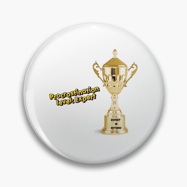Item preview, Fun design for procrastinators, trophy with the text: "Expert in nothing" designed and sold by StyleFused.
