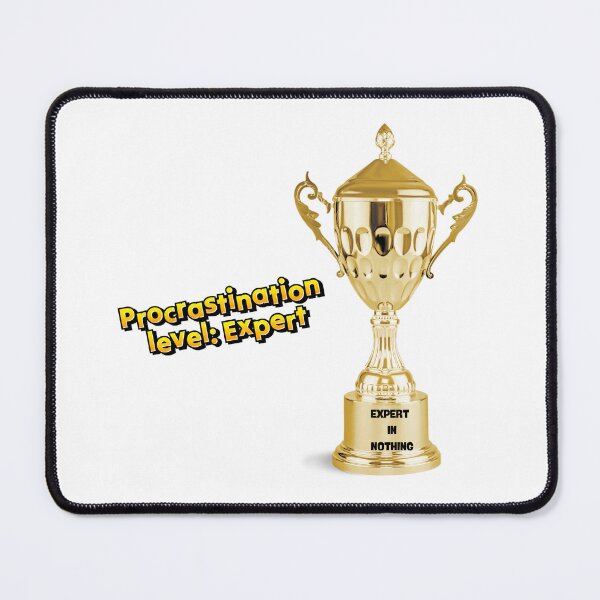 Item preview, Fun design for procrastinators, trophy with the text: "Expert in nothing" designed and sold by StyleFused.