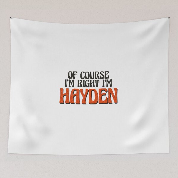 Item preview, Of Course I'm Right I'm Hayden designed and sold by Watsonarts.