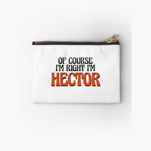 Item preview, Of Course I'm Right I'm Hector designed and sold by Watsonarts.