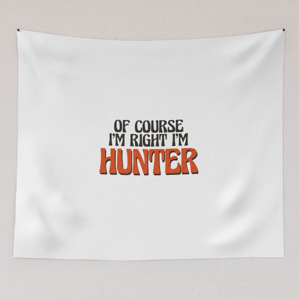 Item preview, Of Course I'm Right I'm Hunter designed and sold by Watsonarts.