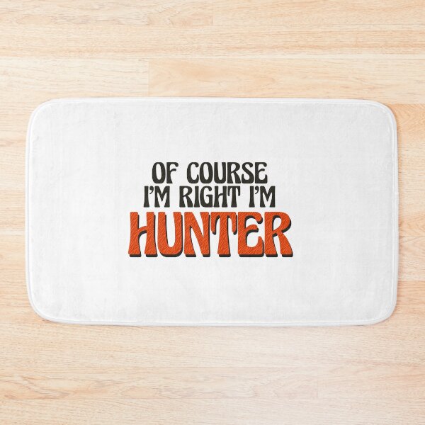 Item preview, Of Course I'm Right I'm Hunter designed and sold by Watsonarts.