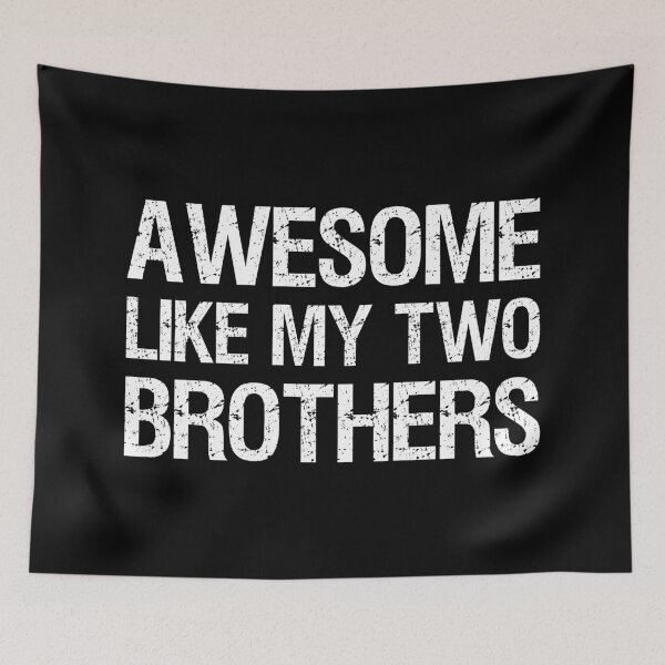 Item preview, Awesome Like My Two Brothers II designed and sold by Lemon Pepper.