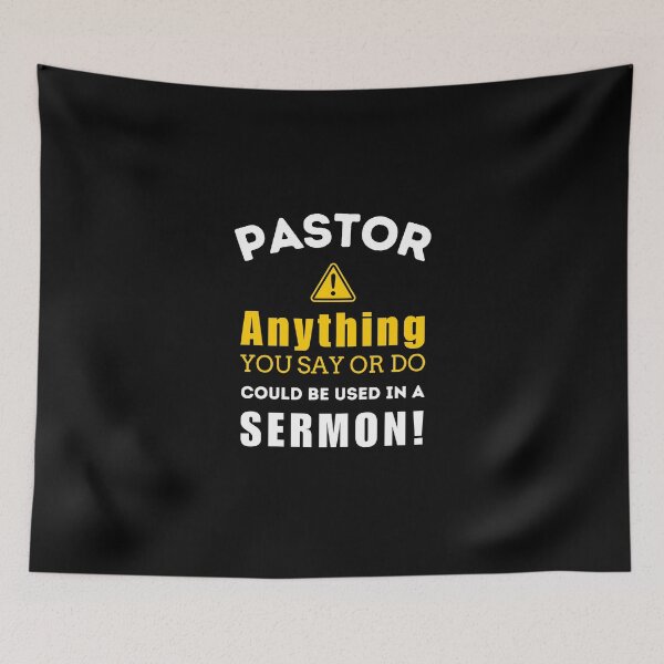 Item preview, Funny Pastor Appreciation Gifts Anything you say or do may be taken down and used in a sermon designed and sold by Heritage Hive Studio.
