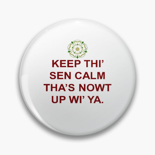 Item preview, Keep Thi Sen Calm Thas Nowt Up Wi Ya RedText designed and sold by taiche.