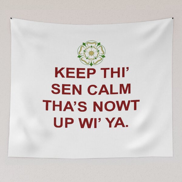 Item preview, Keep Thi Sen Calm Thas Nowt Up Wi Ya RedText designed and sold by taiche.