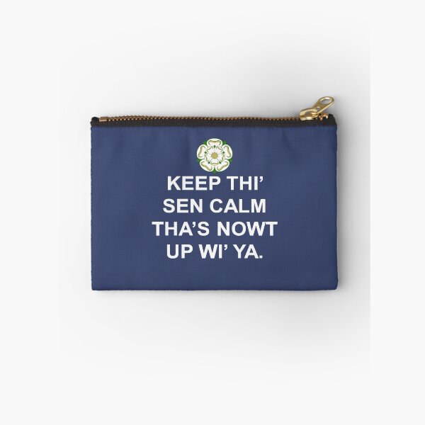 Item preview, Keep Thi Sen Calm Thas Nowt Up Wi Ya White Text designed and sold by taiche.