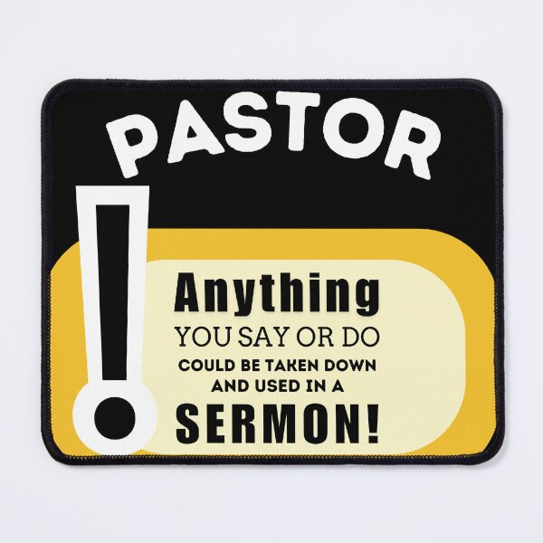 Item preview, Funny Pastor Appreciation Gifts Anything you say or do may be taken down and used in a sermon designed and sold by Heritage Hive Studio.