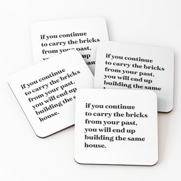 Item preview, If you continue to carry the bricks from your past, you will end up building the same house designed and sold by weirdly weird.