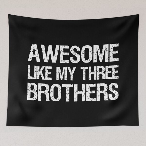 Item preview, Awesome Like My Three Brothers II designed and sold by Lemon Pepper.