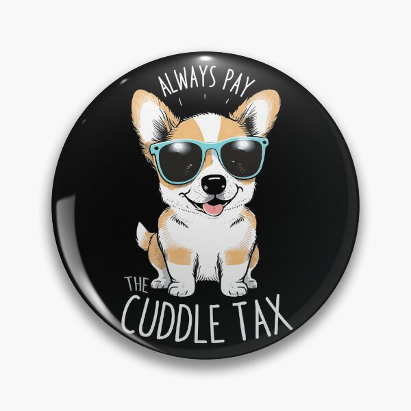 Item preview, CUTE PET DOG PUPPY PAY THE CUDDLE TAX designed and sold by Madjack Tees Kiwi SuperStore.