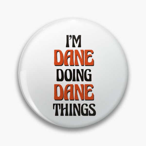 Item preview, I'm Dane Doing Dane Things designed and sold by Oussinc.