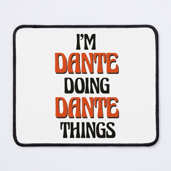 Item preview, I'm Dante Doing Dante Things designed and sold by Oussinc.
