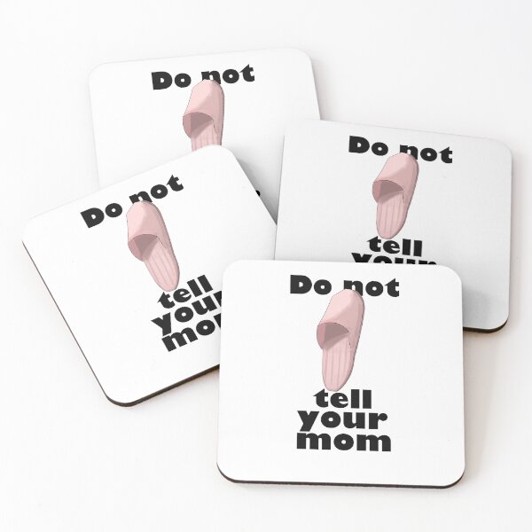 Item preview, Do not tell your mom designed and sold by Wish Design.