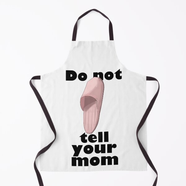 Item preview, Do not tell your mom designed and sold by Wish Design.