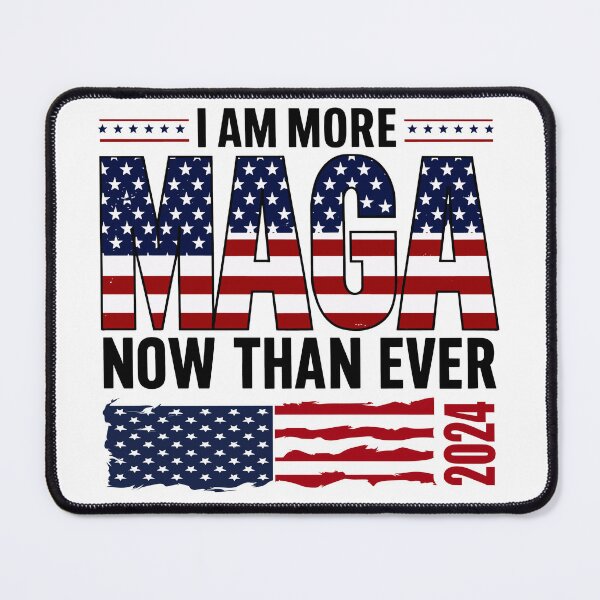 Item preview, I Am More MAGA Now Than Ever – 2024 Patriotic designed and sold by Mrrjgraphic.