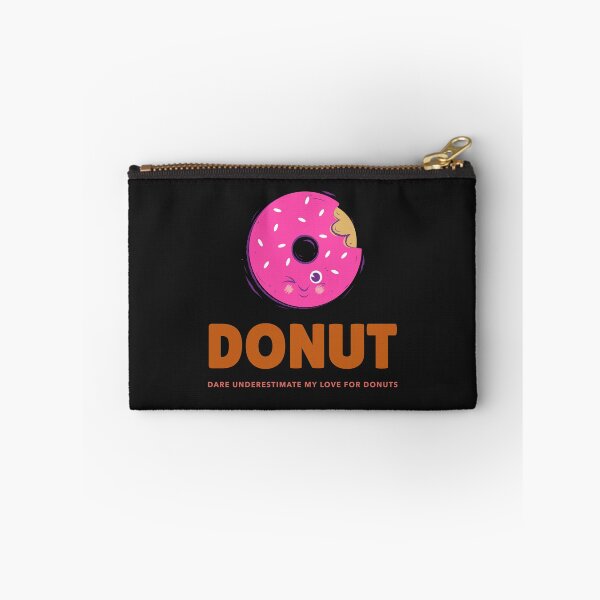 Item preview, Donut Dare Underestimate My Love For Donuts designed and sold by S Diaz.