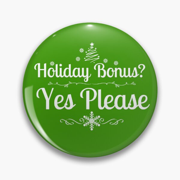 Item preview, Holiday Bonus Yes Please  designed and sold by The Art of Kkatarynka.