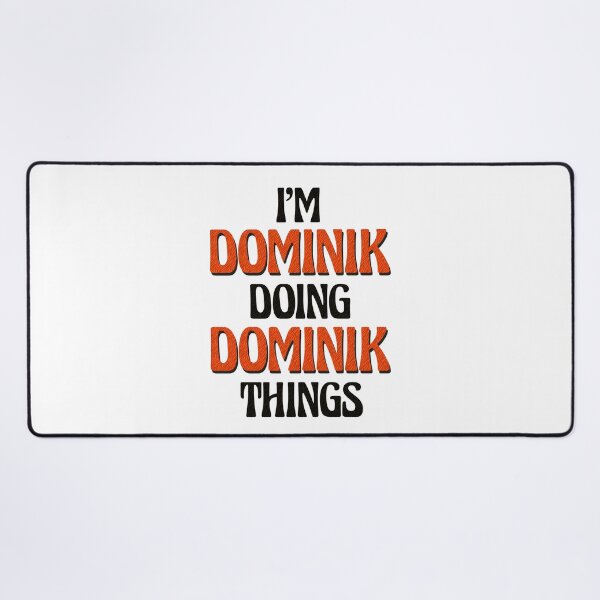 Item preview, I'm Dominik Doing Dominik Things designed and sold by Oussinc.