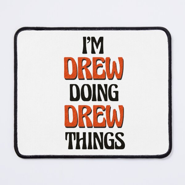 Item preview, I'm Drew Doing Drew Things designed and sold by Oussinc.