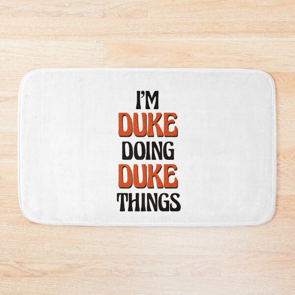 Item preview, I'm Duke Doing Duke Things designed and sold by Oussinc.