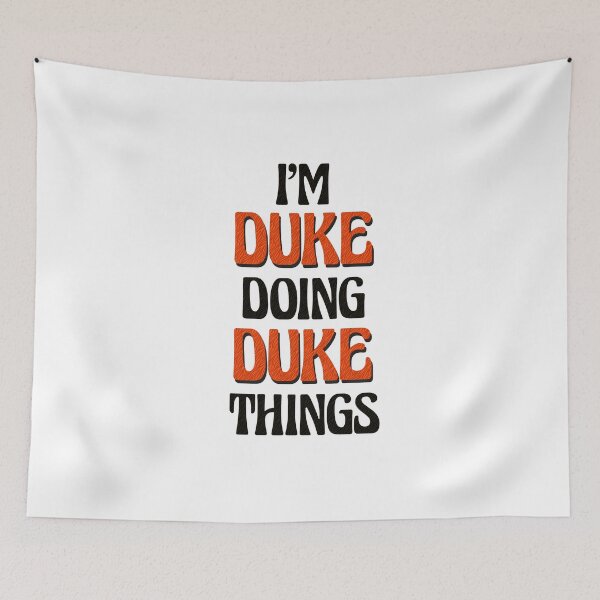 Item preview, I'm Duke Doing Duke Things designed and sold by Oussinc.