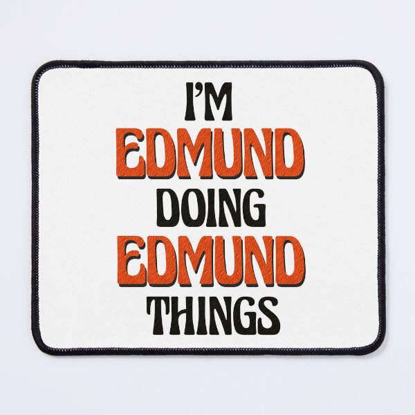 Item preview, I'm Edmund Doing Edmund Things designed and sold by Oussinc.