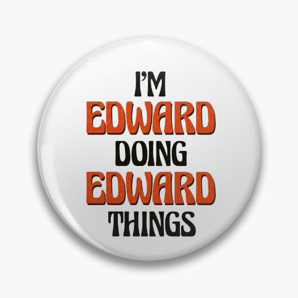 Item preview, I'm Edward Doing Edward Things designed and sold by Oussinc.
